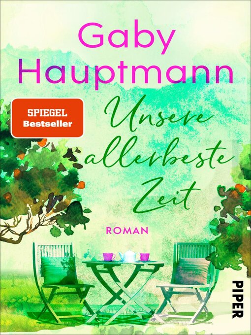 Title details for Unsere allerbeste Zeit by Gaby Hauptmann - Available